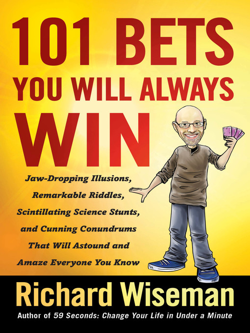 Title details for 101 Bets You Will Always Win by Richard Wiseman - Wait list